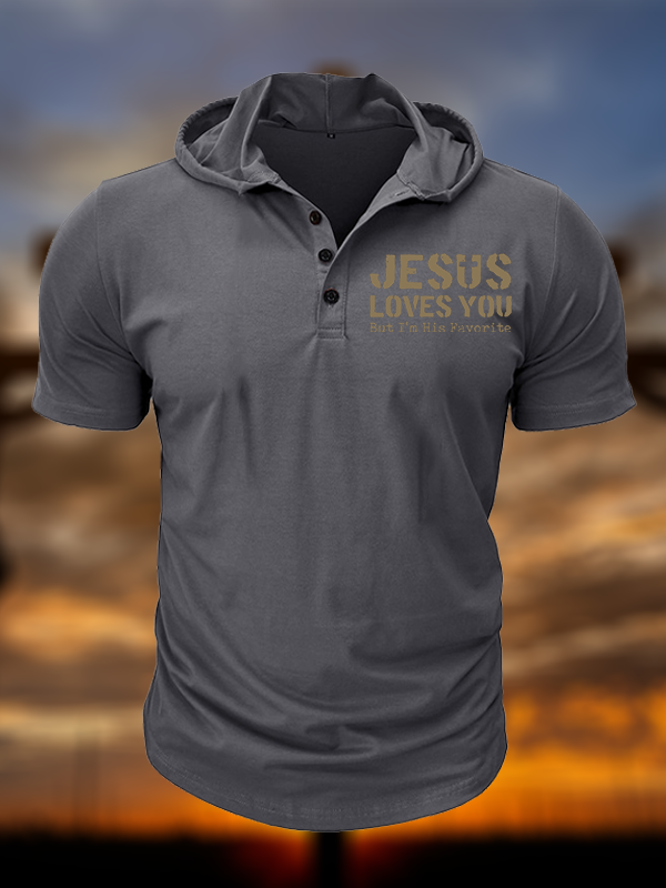 Jesus Loves You, But I'm His Favorite Christian Hooded Henley T Shirt