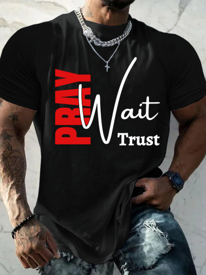 Pray Wait Trust Jesus God Christian Cotton T-Shirt