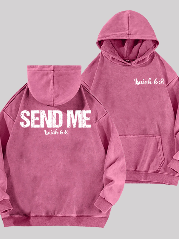 Isaiah 6:8 - SEND ME Jesus God Christian Washed Hoodie
