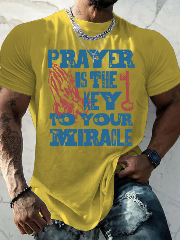 Prayer Is The Key To Your Miracle Jesus God Christian Cotton T-Shirt