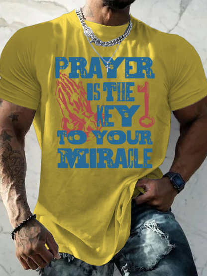 Prayer Is The Key To Your Miracle Jesus God Christian Cotton T-Shirt