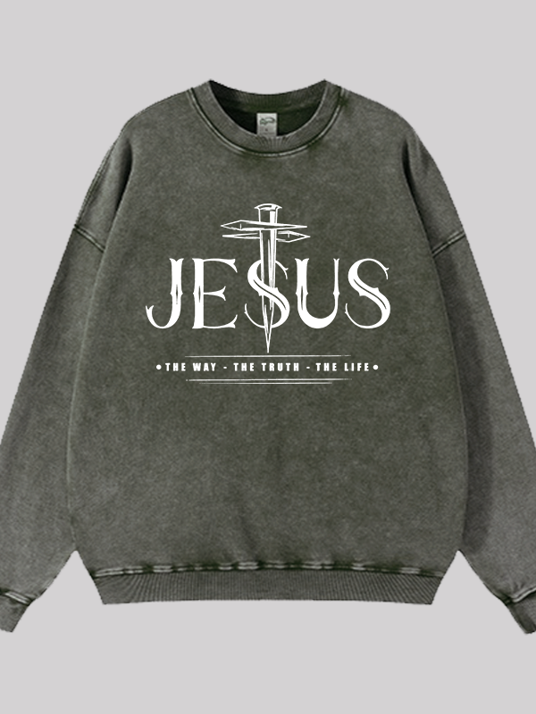 Jesus The Way The Truth The Life  Jesus God Christian Washed Sweatshirt