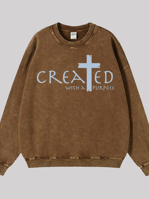 Created with a Purpose Jesus God Christian Washed Sweatshirt