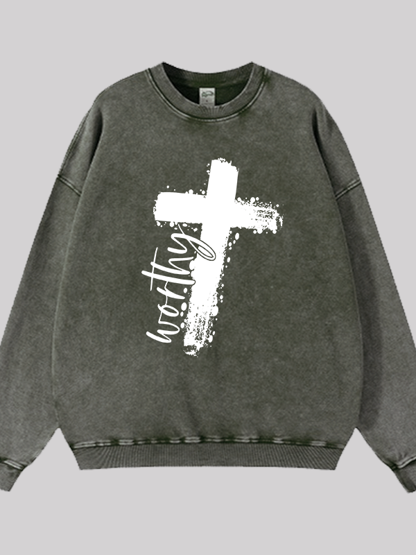 Worthy Cross Print  Jesus God Christian Washed Sweatshirt