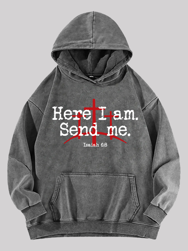 Here I Am Send Me - Bible Verse Isaiah 6:8 Jesus God Christian Washed Hoodie