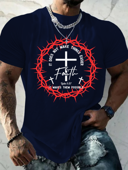 It Does Not Make Things Easier It Makes Them Possible Luke 1:37 Jesus God Christian Cotton T-Shirt