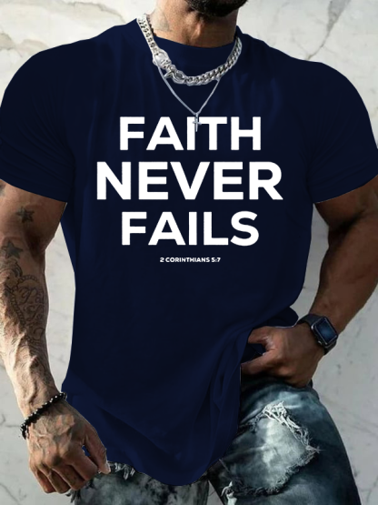 Faith Never Fails Jesus God Christian Cotton T-Shirt
