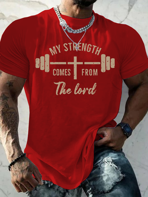 My Strength Comes from The Lord Jesus God Christian Cotton T-Shirt