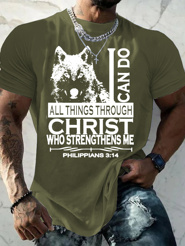 I Can Do All Things Through Christ With A Cool Wolf Jesus God Christian Cotton T-Shirt