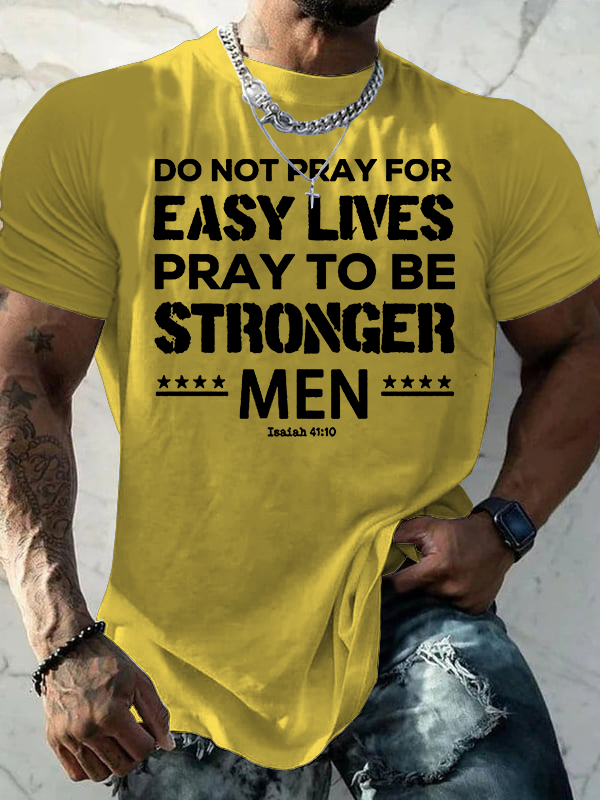 Pray to Be Stronger Men Jesus God Christian Cotton T-Shirt