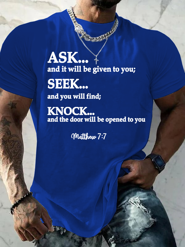 Matthew 7 Bible Verse Ask Seek Knock Jesus God Christian Cotton T-Shirt