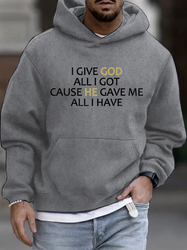 I Give God All I Got  Christian Cotton Hoodie