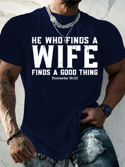 He Who Finds a Wife Finds a Good Thing Jesus God Christian Cotton T-Shirt
