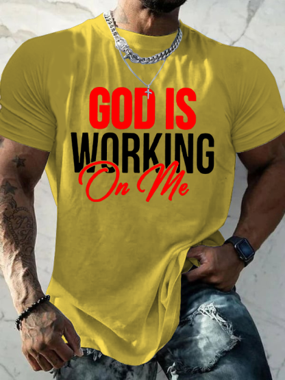 God Is Working On Me Jesus God Christian Cotton T-Shirt