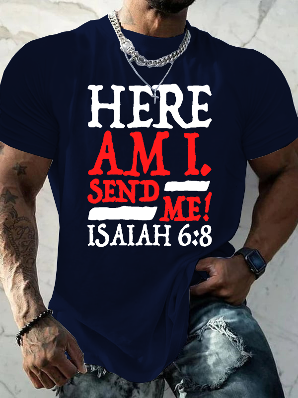 Isaiah 6:8 Send Me! Jesus God Christian Cotton T-Shirt