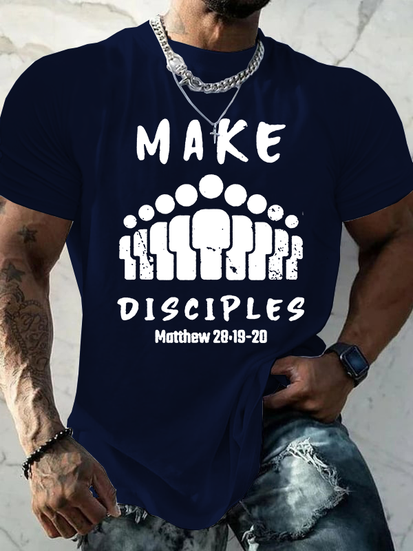 Make Disciples Matthew 28 Jesus God Christian Cotton T-Shirt