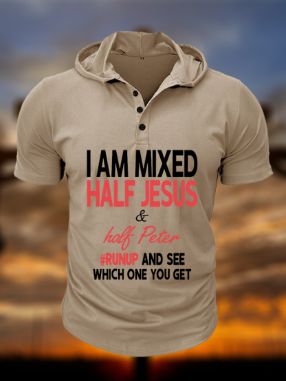 I Am Mixed Half Jesus & Half Peter Christian Hooded Henley T Shirt