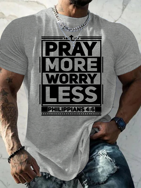 Pray More Worry Less Jesus God Christian Cotton T-Shirt