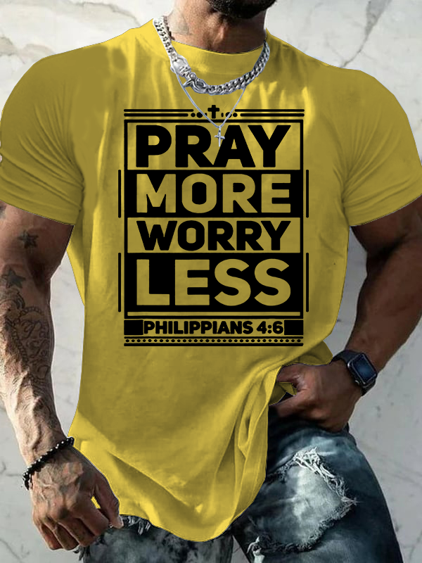 Pray More Worry Less Jesus God Christian Cotton T-Shirt