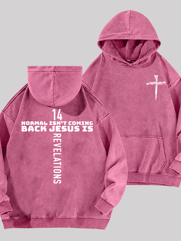 Normal Isn't Coming Back Jesus God Christian Washed Hoodie