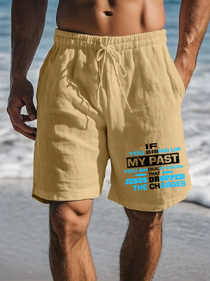 Men's If You Bring Up My Past You Should Know That Jesus Dropped the Charges Christian Beach Shorts