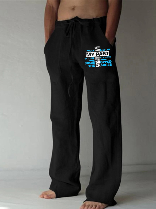 Men's If You Bring Up My Past You Should Know That Jesus Dropped the Charges Christian Beach Pants