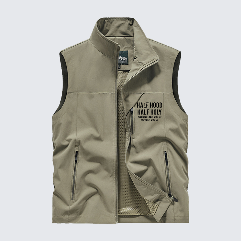 Half Hood Half Holy That Means Pray With Me Don't Play With Me Jesus God Christian Outdoor Quick-dry Vest