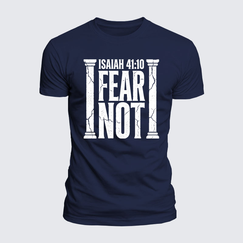 Fear Not Isaiah 41:10 Jesus God Christian  – Luxe Mercerized Interlock Cotton Tee