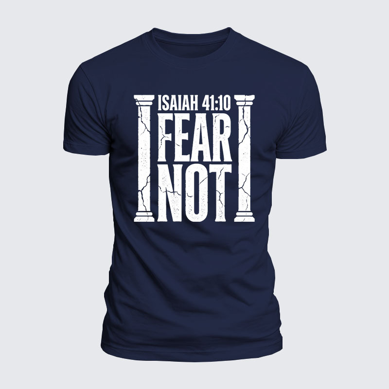 Fear Not Isaiah 41:10 Jesus God Christian  – Luxe Mercerized Interlock Cotton Tee