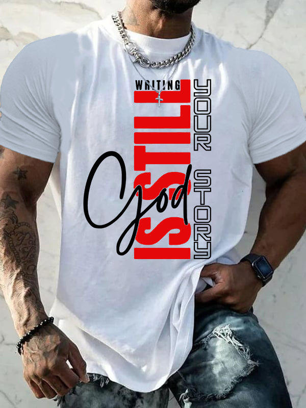 God Is Still Writing Your Story Jesus God Christian Cotton T-Shirt