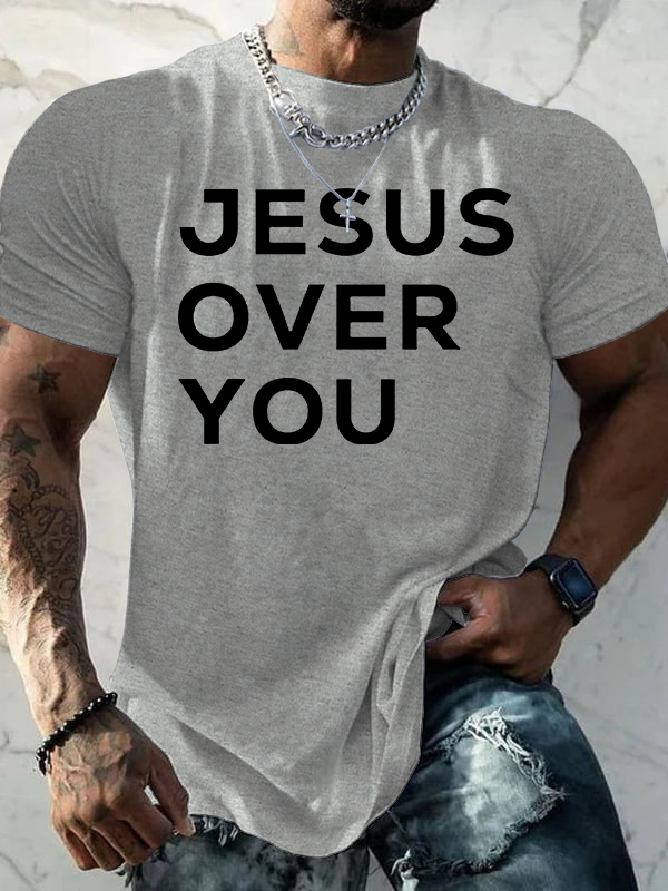 Jesus Over You Jesus God Christian Cotton T-Shirt