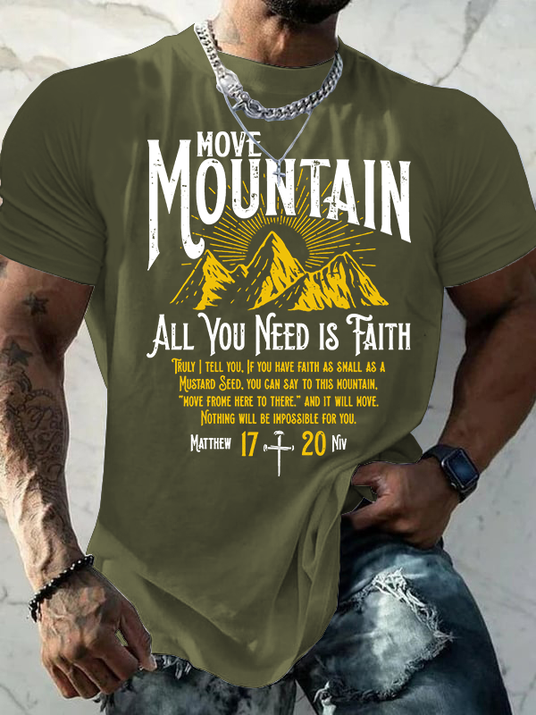 Move Mountain, All You Need Is Faith Jesus God Christian Cotton T-Shirt
