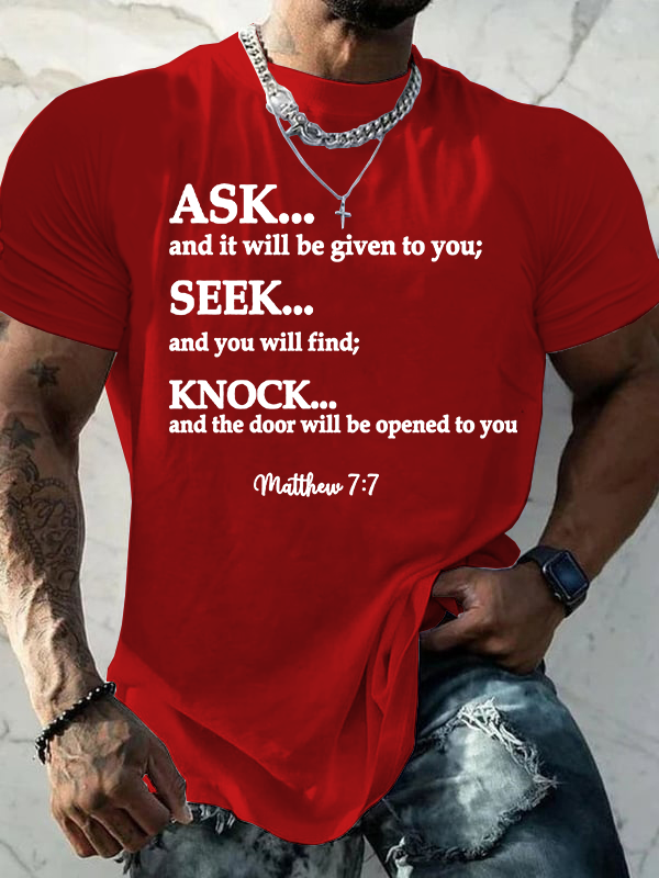 Matthew 7 Bible Verse Ask Seek Knock Jesus God Christian Cotton T-Shirt