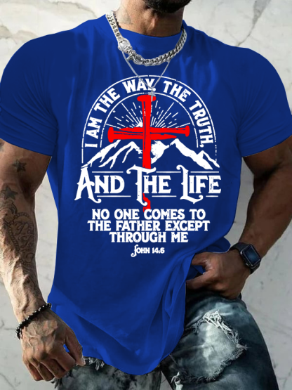 I am the Way, The Truth, And the Life - John 14:6 Jesus God Christian Cotton T-Shirt