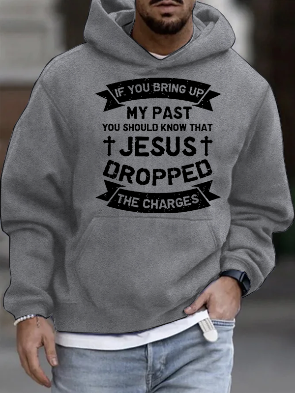 Jesus Dropped The Charges Christian Cotton Hoodie