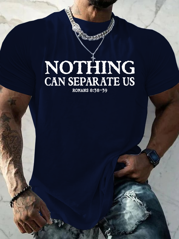 Nothing Can Separate Us Jesus God Christian Cotton T-Shirt