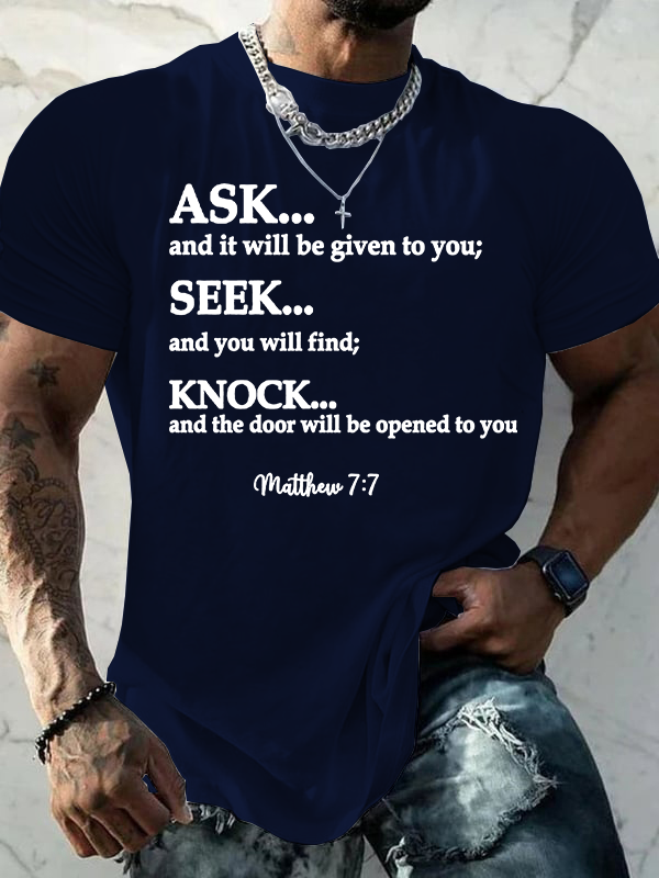 Matthew 7 Bible Verse Ask Seek Knock Jesus God Christian Cotton T-Shirt