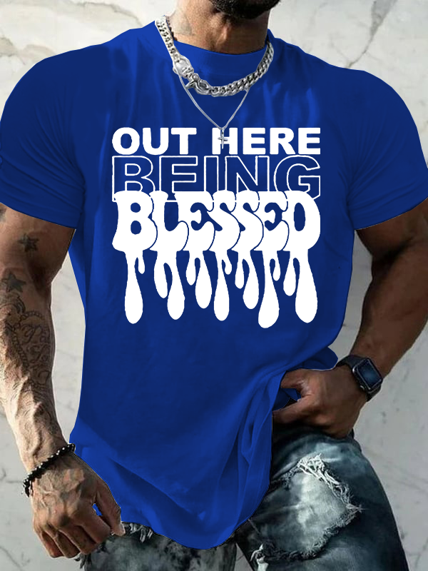  Out Here Being Blessed Christian Cotton T-Shirt