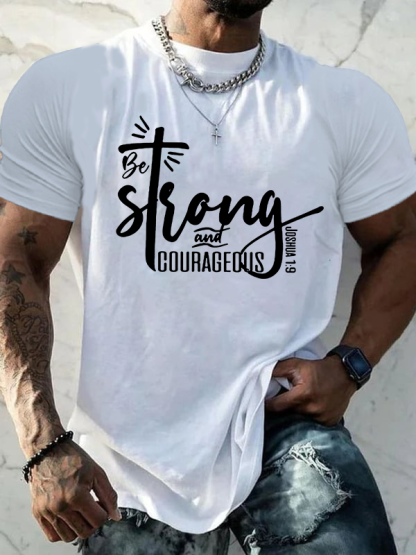 Strong And Cougrageous Cross Jesus God Christian Cotton T-Shirt
