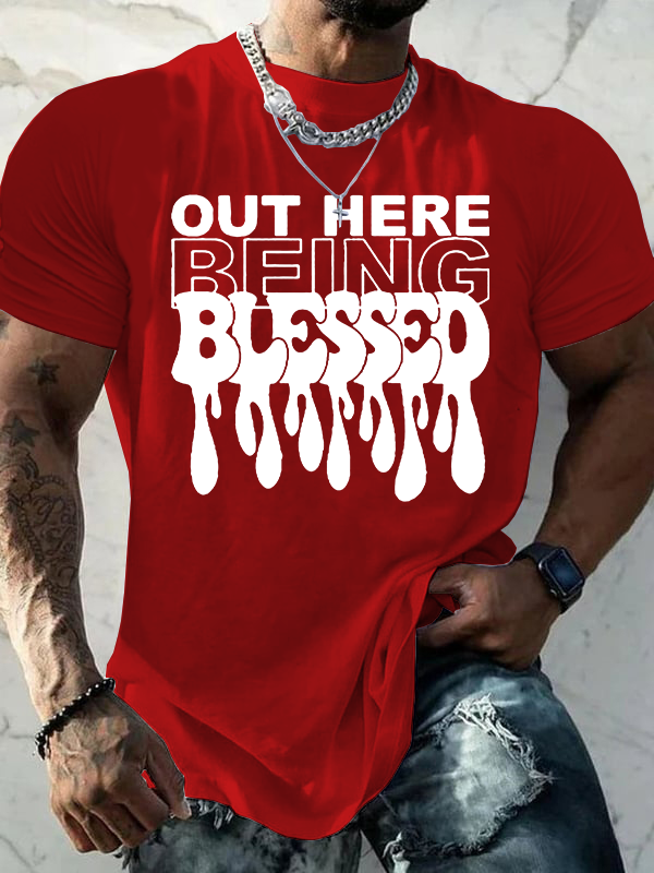  Out Here Being Blessed Christian Cotton T-Shirt