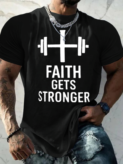 Faith Gets Stronger Jesus God Christian Cotton T-Shirt