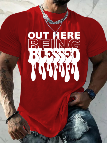  Out Here Being Blessed Christian Cotton T-Shirt