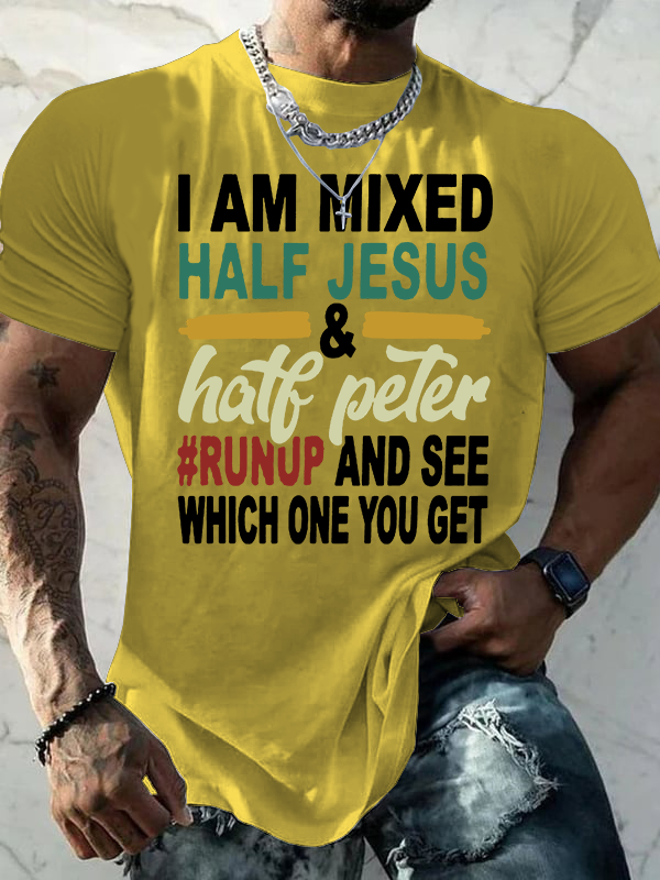 I Am Mixed Half Jesus & Half Peter Jesus God Christian Cotton T-Shirt