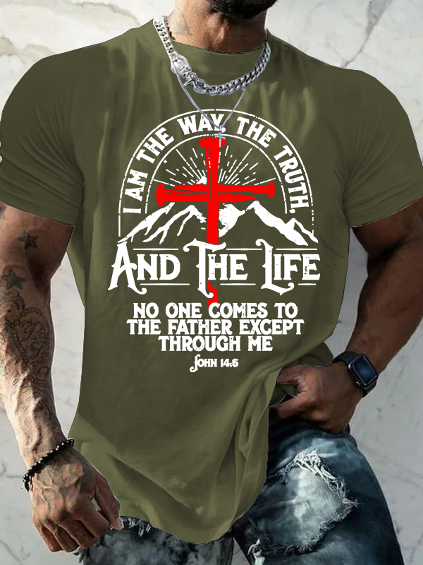 I am the Way, The Truth, And the Life - John 14:6 Jesus God Christian Cotton T-Shirt
