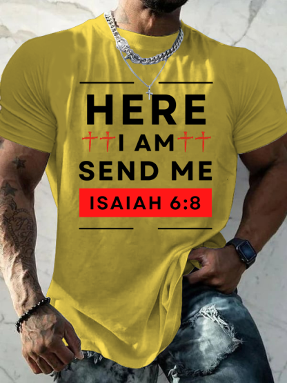 Here I Am Send Me  Isaiah 6 ：8 Jesus God Christian Cotton T-Shirt