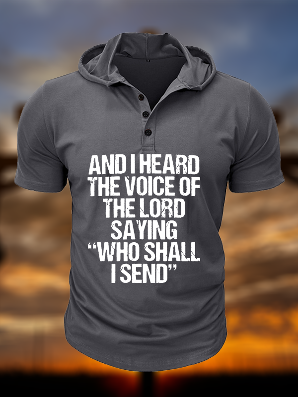 Send Me Isaiah 6:8  Christian Hooded Henley T Shirt