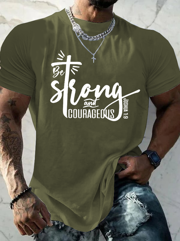 Strong And Cougrageous Cross Jesus God Christian Cotton T-Shirt