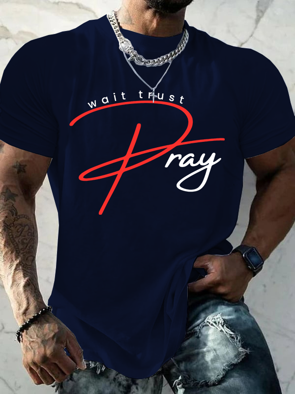 Pray Wait Trust Jesus God Christian Cotton T-Shirt