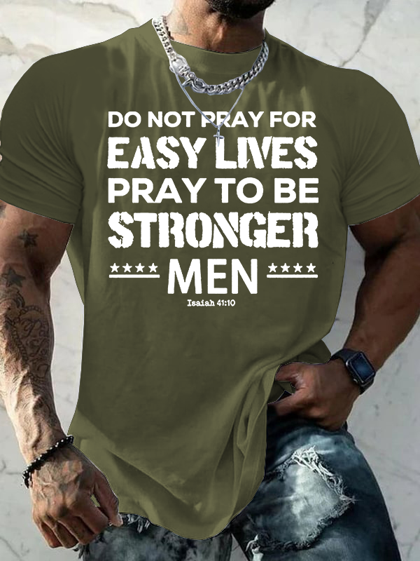 Pray to Be Stronger Men Jesus God Christian Cotton T-Shirt