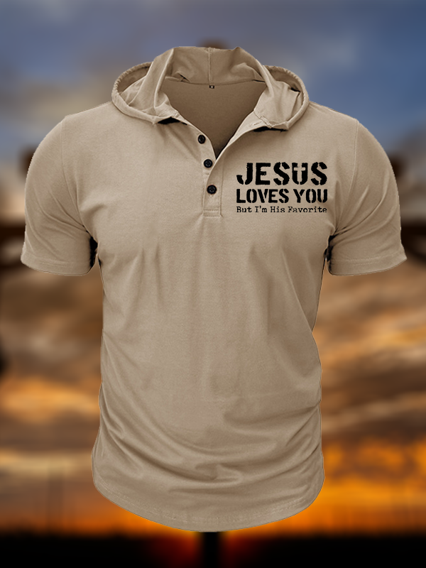 Jesus Loves You, But I'm His Favorite Christian Hooded Henley T Shirt
